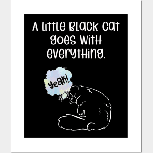 A little black cat goes with everything. Posters and Art
